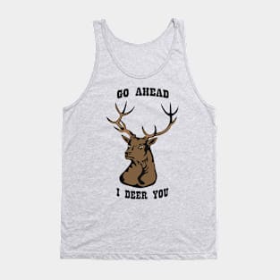 I Deer You Tank Top